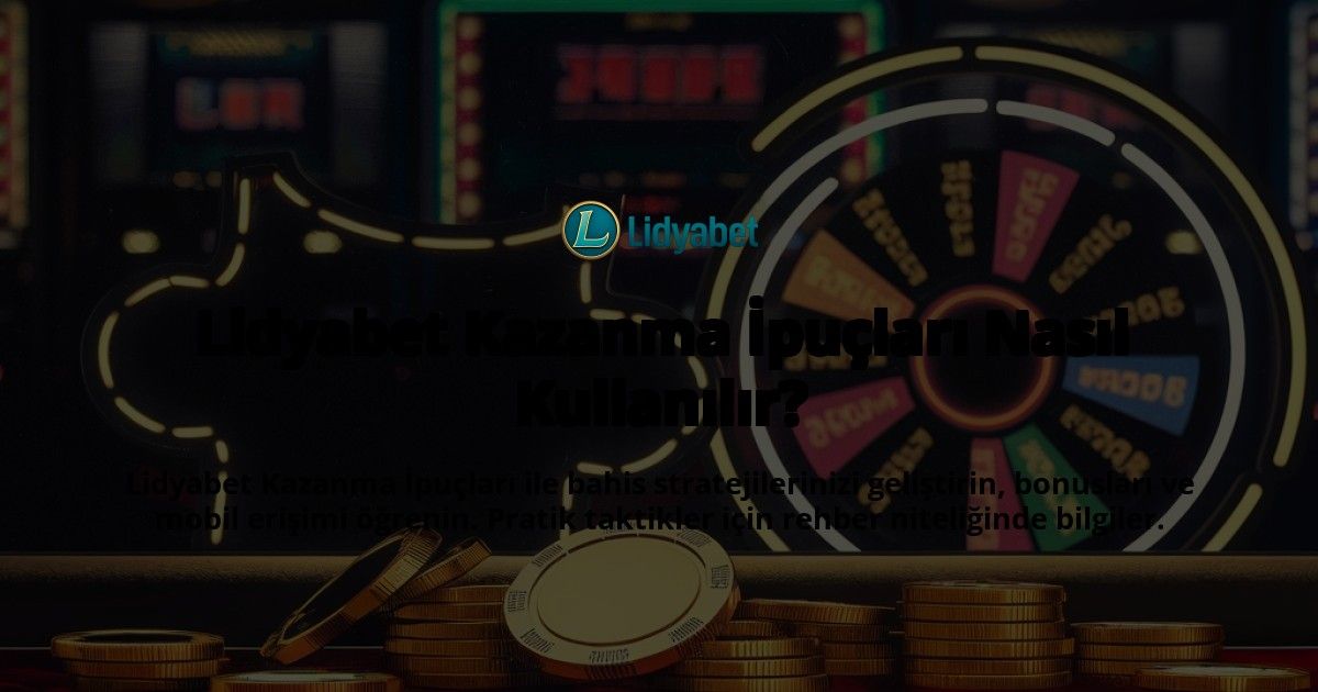 Lidyabet-Kazanma-pular-Nasl-Kullanlr-overlay-1768581788.jpg