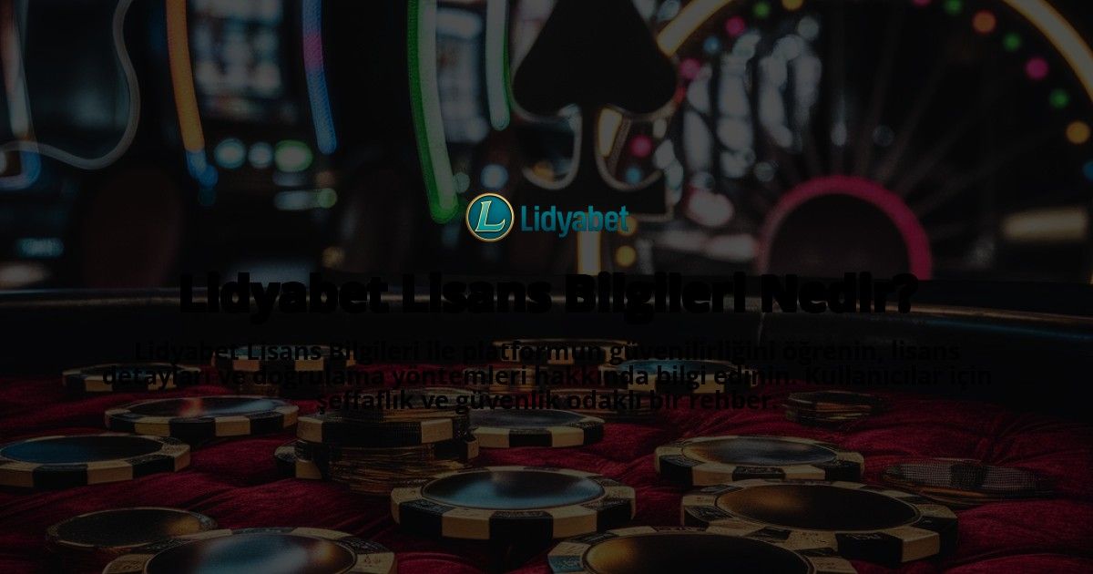 Lidyabet-Lisans-Bilgileri-Nedir-overlay-1769248041.jpg