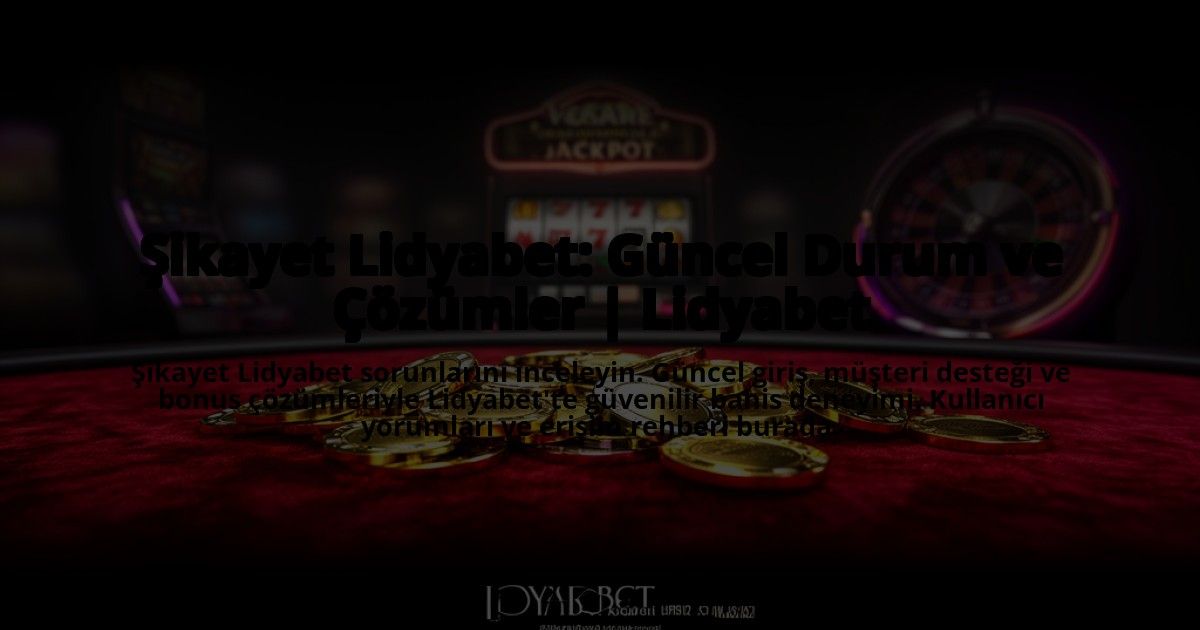 Sikayet-Lidyabet-Guncel-Durum-ve-Cozumler-Lidyabet-overlay-1769866213.jpg