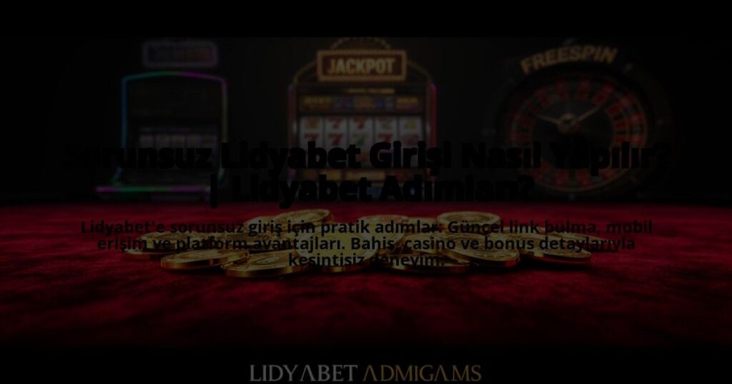 Sorunsuz-Lidyabet-Girisi-Nasil-Yapilir-Lidyabet-Adimlari-overlay-1773699541.jpg